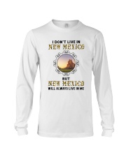 NEW MEXICO WILL ALWAYS LIVE IN ME Long Sleeve Tee thumbnail