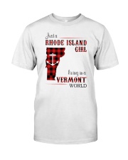 RHODE ISLAND GIRL LIVING IN VERMONT WORLD Classic T-Shirt front