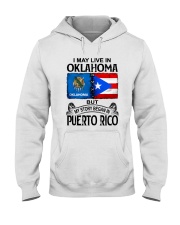 LIVE IN OKLAHOMA BEGAN IN PUERTO RICO Hooded Sweatshirt tile