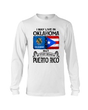 LIVE IN OKLAHOMA BEGAN IN PUERTO RICO Long Sleeve Tee tile