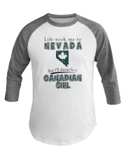 CANADIAN GIRL LIFE TOOK TO NEVADA Baseball Tee tile