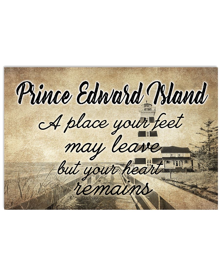 PRINCE EDWARD ISLAND A PLACE YOUR HEART REMAINS 24x16 Poster