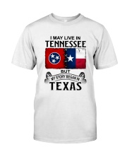 LIVE IN TENNESSEE BEGAN IN TEXAS Classic T-Shirt tile