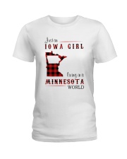 IOWA GIRL LIVING IN MINNESOTA WORLD Ladies T-Shirt thumbnail