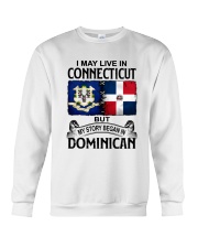 LIVE IN CONNECTICUT BEGAN IN DOMINICAN Crewneck Sweatshirt tile