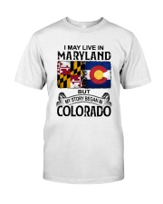 LIVE IN MARYLAND BEGAN IN COLORADO Classic T-Shirt tile