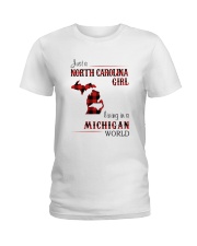 NORTH CAROLINA GIRL LIVING IN MICHIGAN WORLD Ladies T-Shirt tile