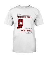 FILIPINO GIRL LIVING IN INDIANA WORLD Classic T-Shirt front
