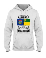 LIVE IN ALBERTA BEGAN IN SASKATCHEWAN ROOT WOMEN Hooded Sweatshirt thumbnail