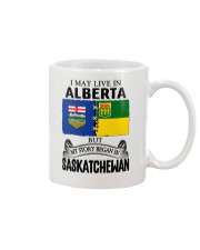 LIVE IN ALBERTA BEGAN IN SASKATCHEWAN ROOT WOMEN Mug thumbnail