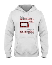 SOUTH DAKOTA GIRL LIVING IN NORTH DAKOTA WORLD Hooded Sweatshirt thumbnail
