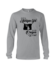 JUST A MICHIGAN GIRL IN AN OREGON WORLD Long Sleeve Tee thumbnail