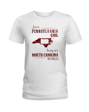 PENNSYLVANIA GIRL LIVING IN NORTH CAROLINA WORLD Ladies T-Shirt thumbnail