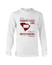 PENNSYLVANIA GIRL LIVING IN SOUTH CAROLINA WORLD Long Sleeve Tee thumbnail