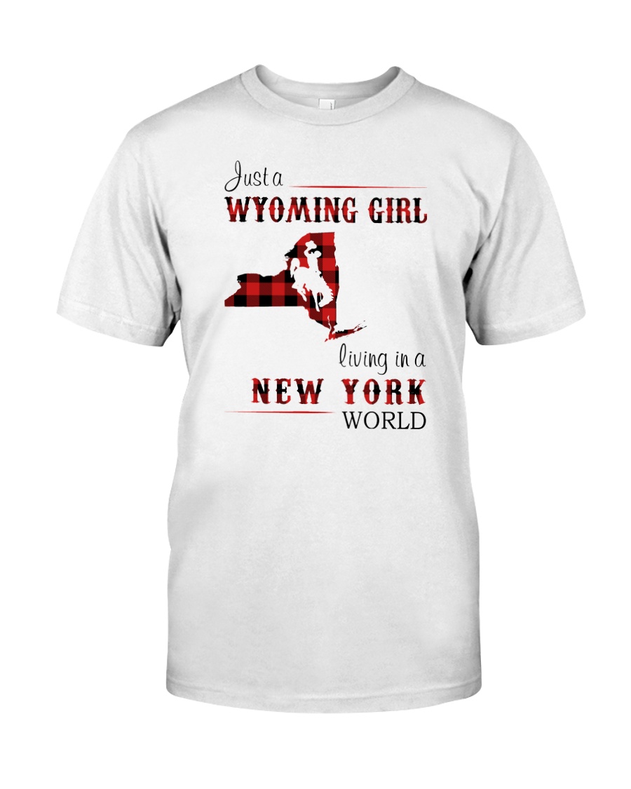 WYOMING GIRL LIVING IN NEW YORK WORLD Classic T-Shirt