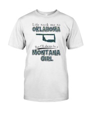 MONTANA GIRL LIFE TOOK TO OKLAHOMA Classic T-Shirt tile