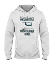 MONTANA GIRL LIFE TOOK TO OKLAHOMA Hooded Sweatshirt front