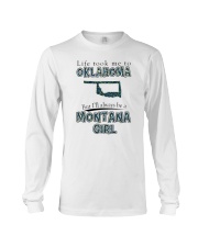 MONTANA GIRL LIFE TOOK TO OKLAHOMA Long Sleeve Tee tile
