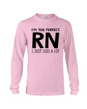 I'M THE PERFECT RN I JUST CUSS A LOT Long Sleeve Tee thumbnail