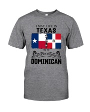 LIVE IN TEXAS BEGAN IN DOMINICAN ROOT WOMEN Classic T-Shirt front