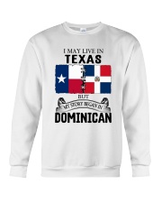 LIVE IN TEXAS BEGAN IN DOMINICAN ROOT WOMEN Crewneck Sweatshirt thumbnail
