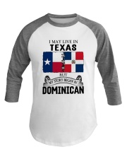 LIVE IN TEXAS BEGAN IN DOMINICAN ROOT WOMEN Baseball Tee thumbnail