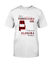 PENNSYLVANIA GIRL LIVING IN ALABAMA WORLD Classic T-Shirt front