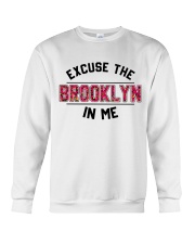 EXCUSE THE BROOKLYN IN ME Crewneck Sweatshirt tile