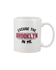 EXCUSE THE BROOKLYN IN ME Mug tile