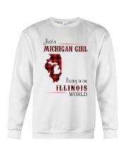 MICHIGAN GIRL LIVING IN ILLINOIS WORLD Crewneck Sweatshirt thumbnail