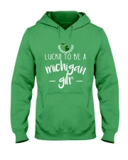 Lucky To Be Michigan Girl Hooded Sweatshirt tile