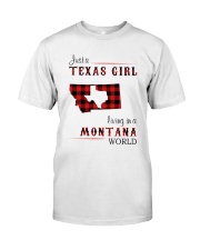 TEXAS GIRL LIVING IN MONTANA WORLD Classic T-Shirt front