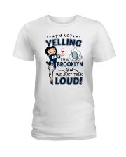 I'M A BROOKLYN GIRL WE JUST TALK LOUD Ladies T-Shirt front