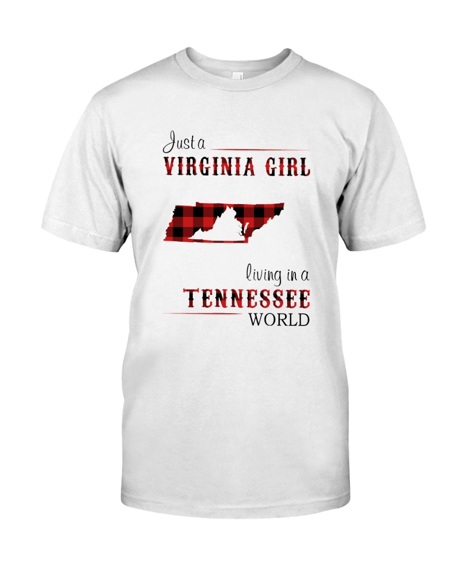 VIRGINIA GIRL LIVING IN TENNESSEE WORLD Classic T-Shirt