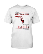 CHICAGO GIRL LIVING IN FLORIDA WORLD Classic T-Shirt front