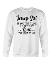 Jersey Girl If You Don't Like My Attitude Crewneck Sweatshirt tile