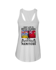 LIVE IN BRITISH COLUMBIA BEGAN IN MANITOBA Ladies Flowy Tank tile