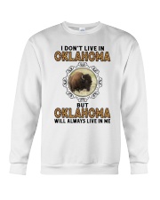 OKLAHOMA WILL ALWAYS LIVE IN ME Crewneck Sweatshirt thumbnail