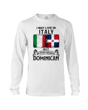 LIVE IN ITALY BEGAN IN DOMINICAN Long Sleeve Tee tile