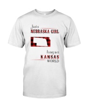 NEBRASKA GIRL LIVING IN KANSAS WORLD Classic T-Shirt front