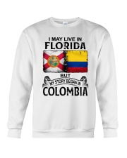LIVE IN FLORIDA BEGAN IN COLOMBIA Crewneck Sweatshirt thumbnail