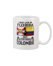 LIVE IN FLORIDA BEGAN IN COLOMBIA Mug thumbnail