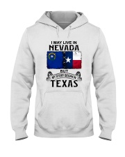 LIVE IN NEVADA BEGAN IN TEXAS Hooded Sweatshirt tile