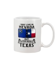 LIVE IN NEVADA BEGAN IN TEXAS Mug tile