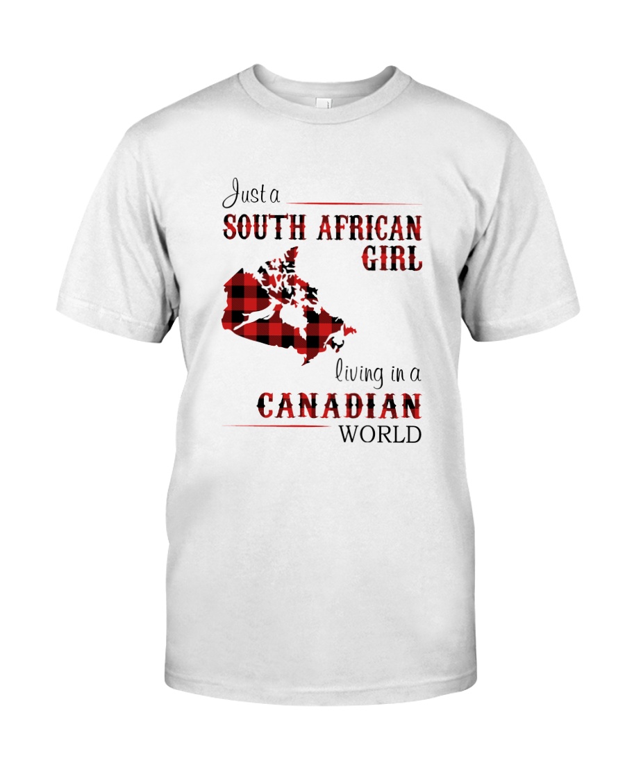 SOUTH AFRICAN GIRL LIVING IN CANADIAN WORLD Classic T-Shirt