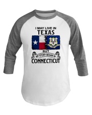 LIVE IN TEXAS BEGAN IN CONNECTICUT Baseball Tee tile