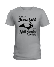JUST AN IOWA GIRL IN A NORTH CAROLINA WORLD Ladies T-Shirt front