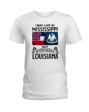 LIVE IN MISSISSIPPI BEGAN IN LOUISIANA Ladies T-Shirt tile
