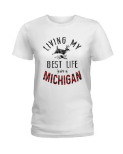 Living My Best Life In Michigan Ladies T-Shirt tile