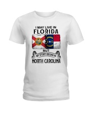 LIVE IN FLORIDA BEGAN IN NORTH CAROLINA Ladies T-Shirt tile